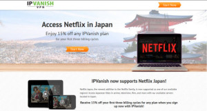IPVanish Netflix Japan Promo