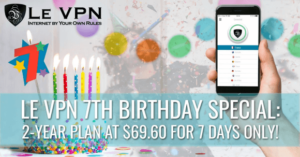 Le VPN Birthday Special